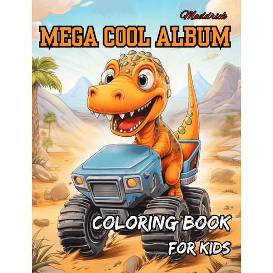 Mega cool album: Coloring book for kids including cute and fun dinosaurs, vehicules, heroes, animals and more. - Maddrick