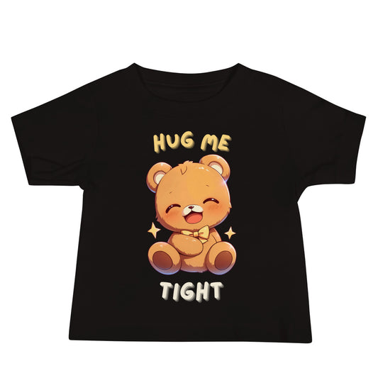 Hug me tight plush bear Baby Jersey Short Sleeve Tee