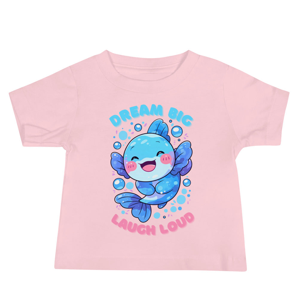 Dream big laugh loud fish Baby Jersey Short Sleeve Tee