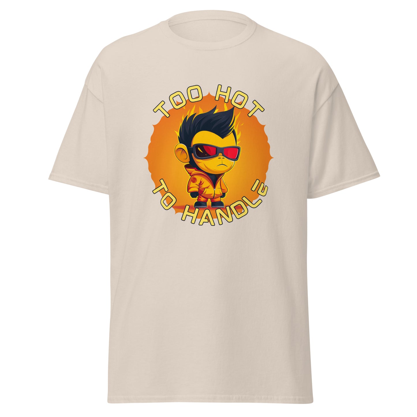 Too hot to handle fireboy Unisex classic tee