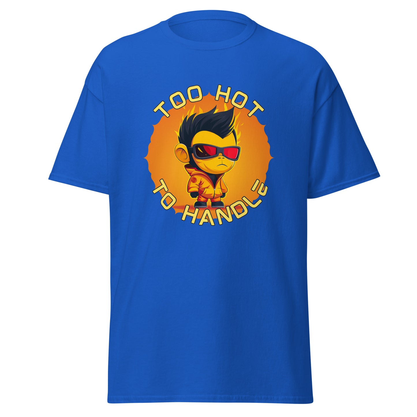 Too hot to handle fireboy Unisex classic tee