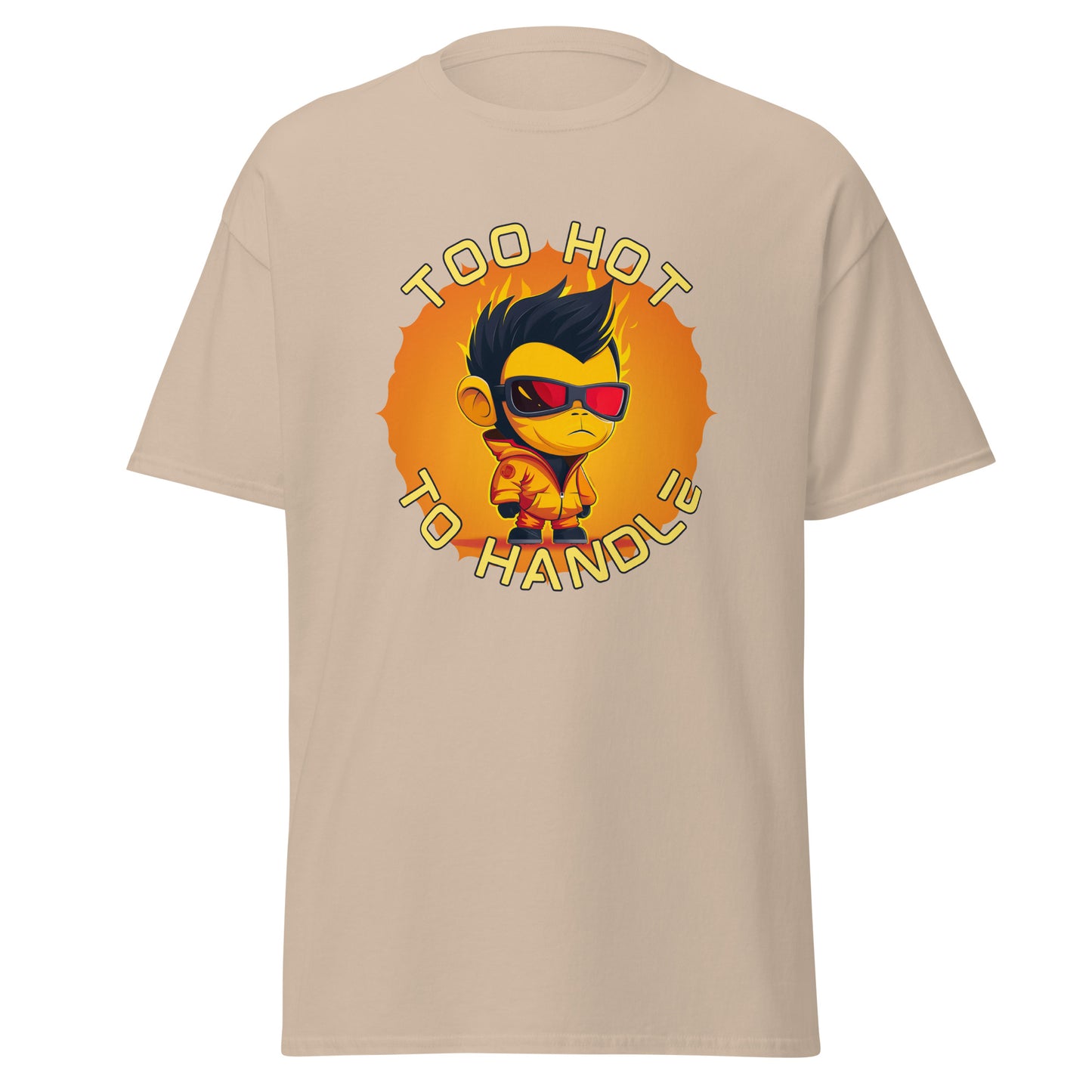 Too hot to handle fireboy Unisex classic tee