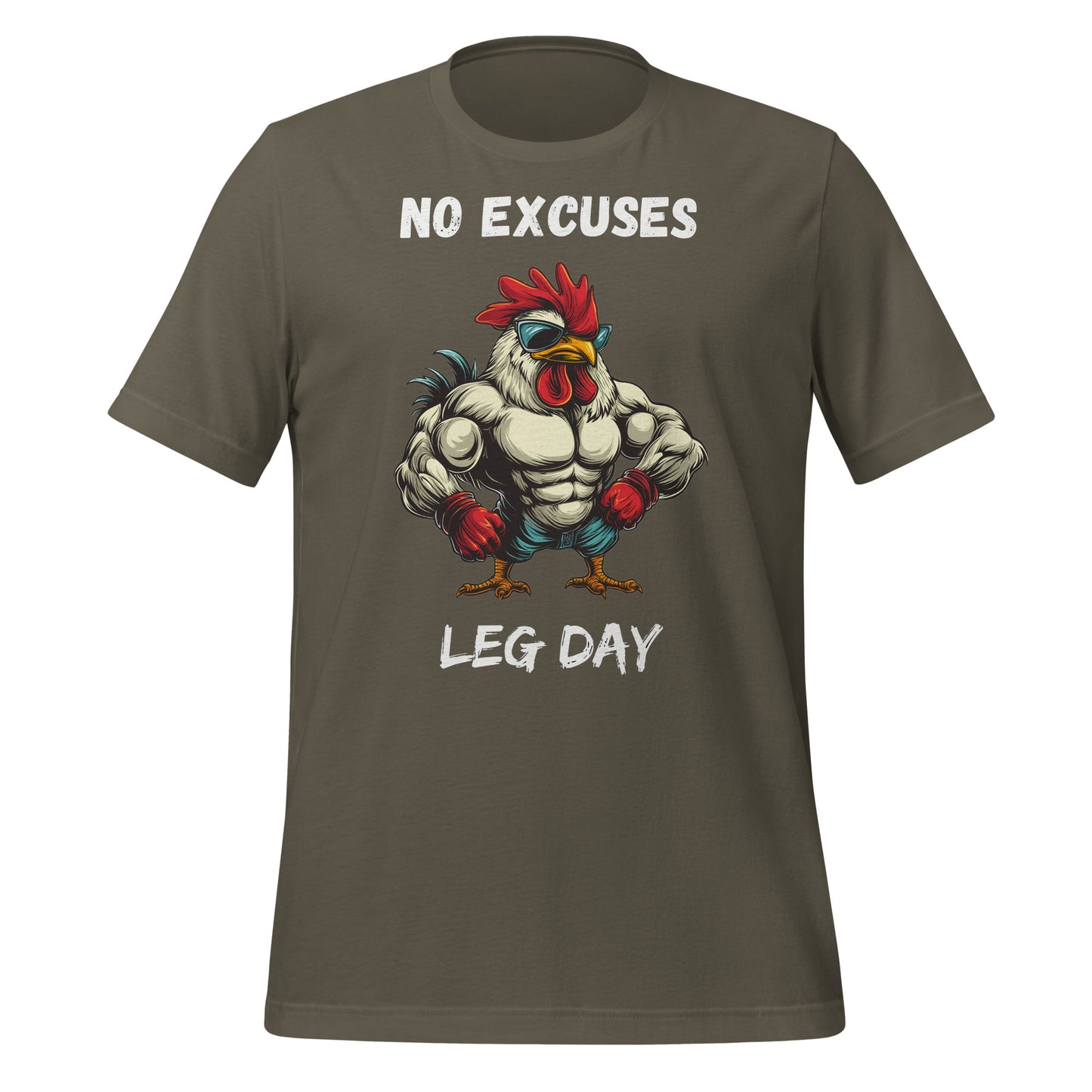 No Excuses, Leg Day(anglais) Poulet cool T-shirt unisexe