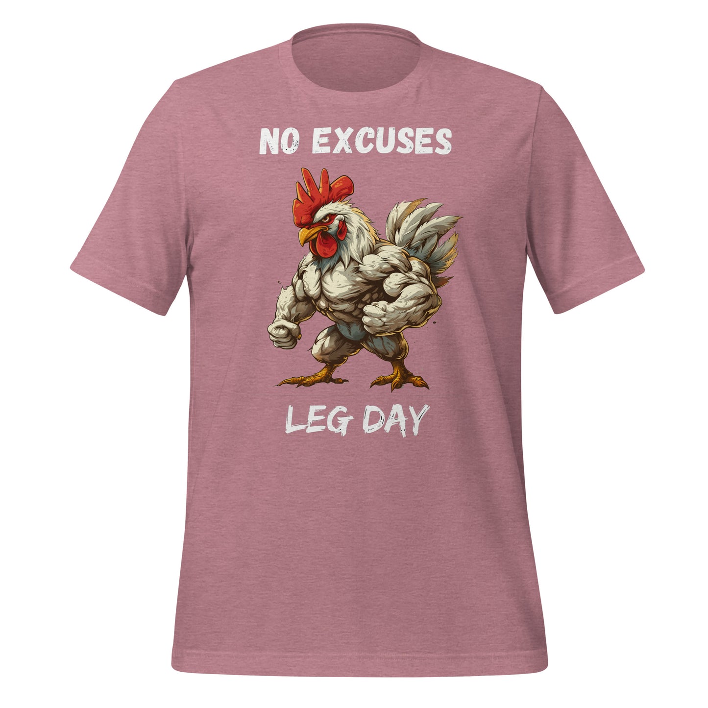 No Excuses, Leg Day(anglais) Poulet musclé T-shirt unisexe