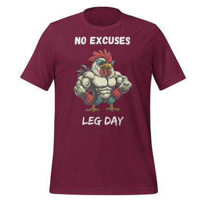 No Excuses, Leg Day Cool Chicken Unisex t-shirt