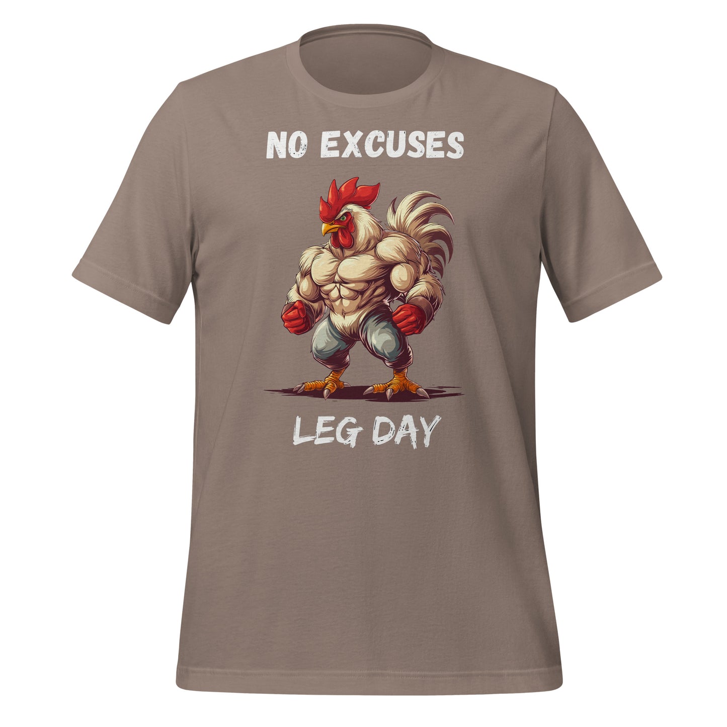 No Excuses, Leg Day Athletic Chicken Unisex t-shirt